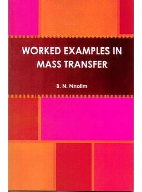 按需印刷不退不换WORKED EXAMPLES IN MASS TRANSFER[9781906914462]