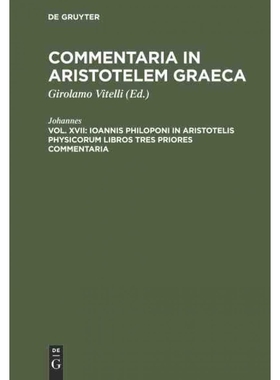 按需印刷DEG Ioannis Philoponi in Aristotelis Physicorum libros tres priores commentaria[9783111069623]