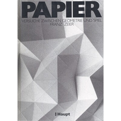 预订【德语】Papier:Versuche zwischen Geometrie und Spiel