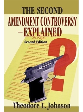 按需印刷The Second Amendment Controversy Explained:Second Edition[9780595241880]