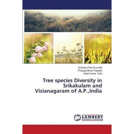 按需印刷Tree species Diversity  in Srikakulam and Vizianagaram of A.P.,India[9783659525285]