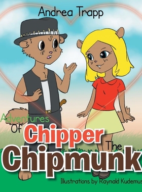 按需印刷Adventures Of Chipper The Chipmunk[9781477159606]