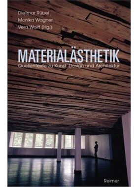 预订不退不换德语 Materialästhetik:Quellentexte zu Kunst, Design und Architektur. Mit Register