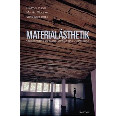 预订【德语】 Materialästhetik:Quellentexte zu Kunst, Design und Architektur. Mit Register