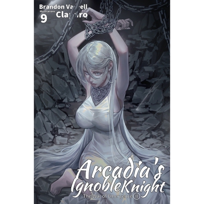 按需印刷不退不换Arcadia s Ignoble Knight, Vol. 9[9781951904623]