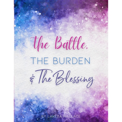 预订不退不换The Battle, The Burden & The Blessing
