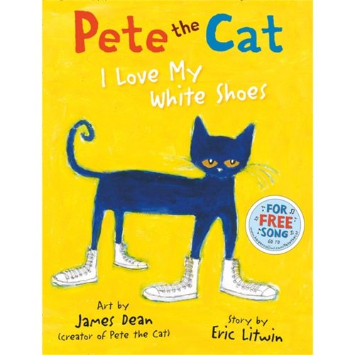 预订不退不换Pete the Cat I Love My White Shoes[9780007553631]