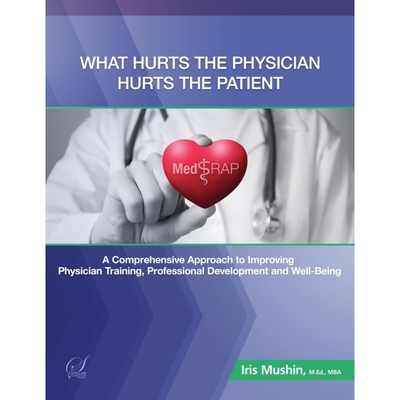 按需印刷What Hurts the Physician Hurts the Patient[9781944952174]