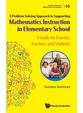 按需印刷A Problem-Solving Approach to Supporting Mathematics Instruction in Elementary School[9789813274815]
