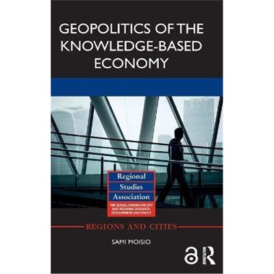 按需印刷不退不换Geopolitics of the Knowledge-Based Economy[9781138821996]