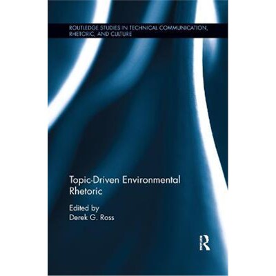 按需印刷Topic-Driven Environmental Rhetoric[9780367884703]