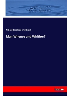 预订【德语】Man Whence and Whither?[9783337817497]