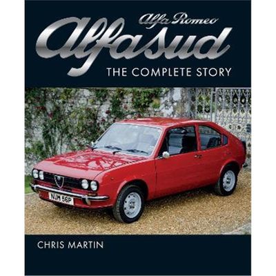 预订Alfa Romeo Alfasud:The Complete Story - Shortlisted for the 2022 RAC Motoring Book of the Year