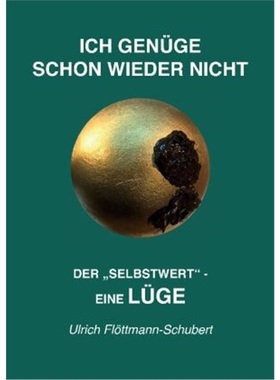 预订【德语】ICH GENuGE SCHON WIEDER NICHT- Das weit verbreitete  Leiden unter Minderwertigke[9783347655768]