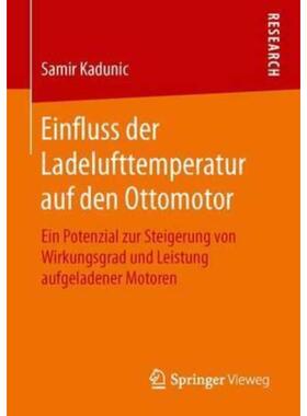 预订【德语】 Einfluss der Ladelufttemperatur auf den Ottomotor:Ein Potenzial zur Steigerung von
