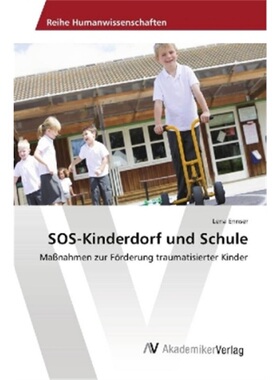预订【德语】SOS-Kinderdorf und Schule[9783330519695]
