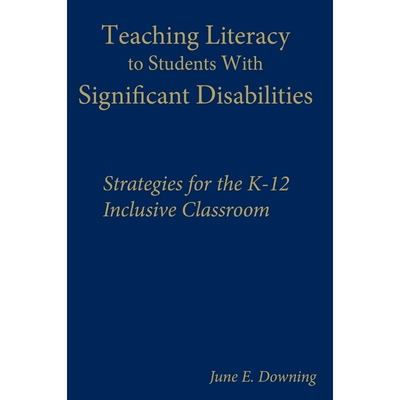 按需印刷不退不换Teaching Literacy to Students with Significant Disabilities[9780761988786]