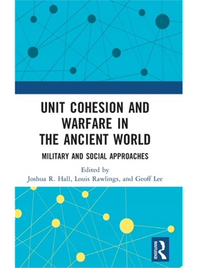 按需印刷TF Unit Cohesion and Warfare in the Ancient World