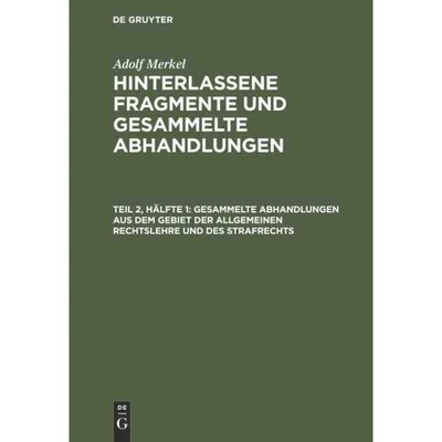 按需印刷DEG Gesammelte Abhandlungen aus dem Gebiet der allgemeinen Rechtslehre und des Strafrechts[9783111079578]