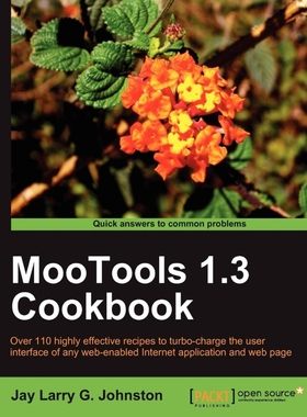 按需印刷Mootools 1.3 Cookbook[9781849515689]