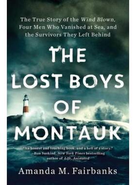 预订The Lost Boys of Montauk:The True Story of the Wind Blown, Four Men Who Vanished at Sea, and the Survivors They Left