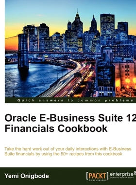 按需印刷Oracle E-Business Suite 12 Financials Cookbook[9781849683104]