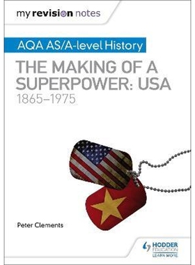 预订My Revision Notes: AQA AS/A-level History: The making of a Superpower: USA 1865-1975
