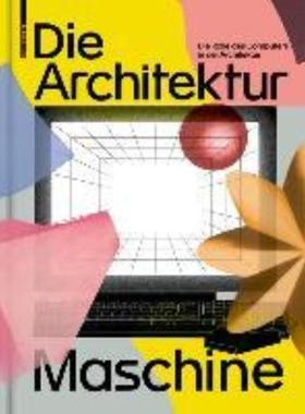 预订【德语】 Die Architekturmaschine:Die Rolle des Computers in der Architektur