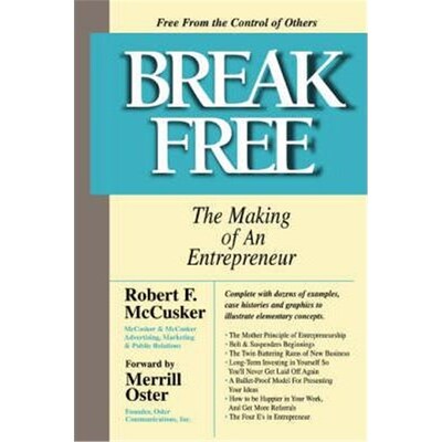 按需印刷不退不换Break Free:The Making of an Entrepreneur[9780595344277]