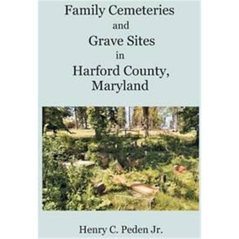 按需印刷不退不换Family Cemeteries and Grave Sites in Harford County, Maryland[9781680341447]