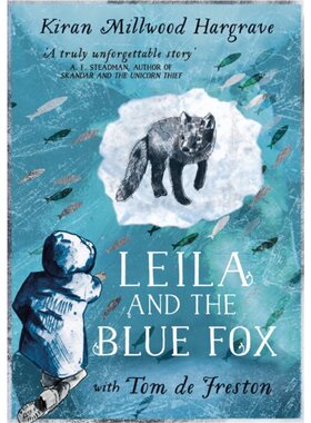 Leila and the Blue Fox: The perfect gift莱拉和蓝狐狸 儿童文学小说 英文版 进口英语原版书籍 [9781510110281]