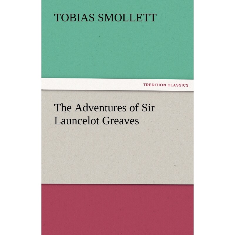 按需印刷不退不换The Adventures of Sir Launcelot Greaves[9783842464292]