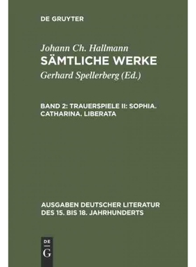 按需印刷不退不换DEG Trauerspiele II: Sophia. Catharina. Liberata[9783110082791]