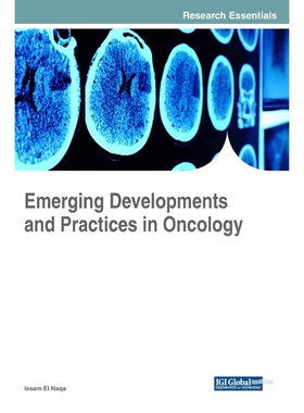 按需印刷不退不换Emerging Developments and Practices in Oncology[9781522530855]
