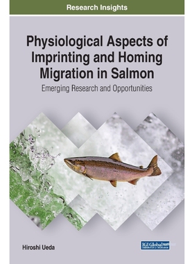 按需印刷Physiological Aspects of Imprinting and Homing Migration in Salmon[9781799820543]