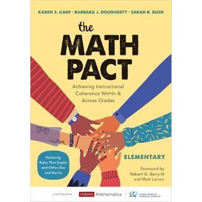 按需印刷不退不换The Math Pact, Elementary:Achieving Instructional Coherence Within and Across Grades[9781544399485]
