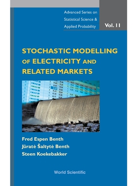 按需印刷不退不换Stochastic Modeling of Electricity and Related Markets[9789812812308]