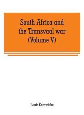 按需印刷South Africa and the Transvaal war (Volume V)[9789353709051]