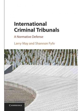 按需印刷International Criminal Tribunals:A Normative Defense[9781107567726]