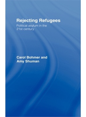 预订Rejecting Refugees:Political Asylum in the 21st Century[9780415773751]
