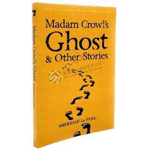 英文原版 Madam Crowl's Ghost & Other Stories (Tales of Mystery & The Supernatural) 进口英语书籍 【上海外文书店】