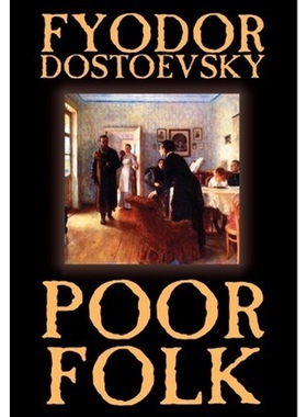 按需印刷不退不换Poor Folk by Fyodor Mikhailovich Dostoevsky, Fiction[9781592247561]