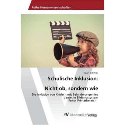 预订【德语】Schulische Inklusion: Nicht ob, sondern wie[9783330512702]