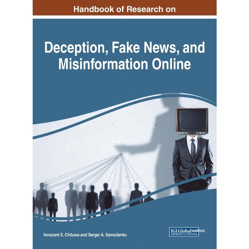 handbook of research on deception, fake news, and misinformation