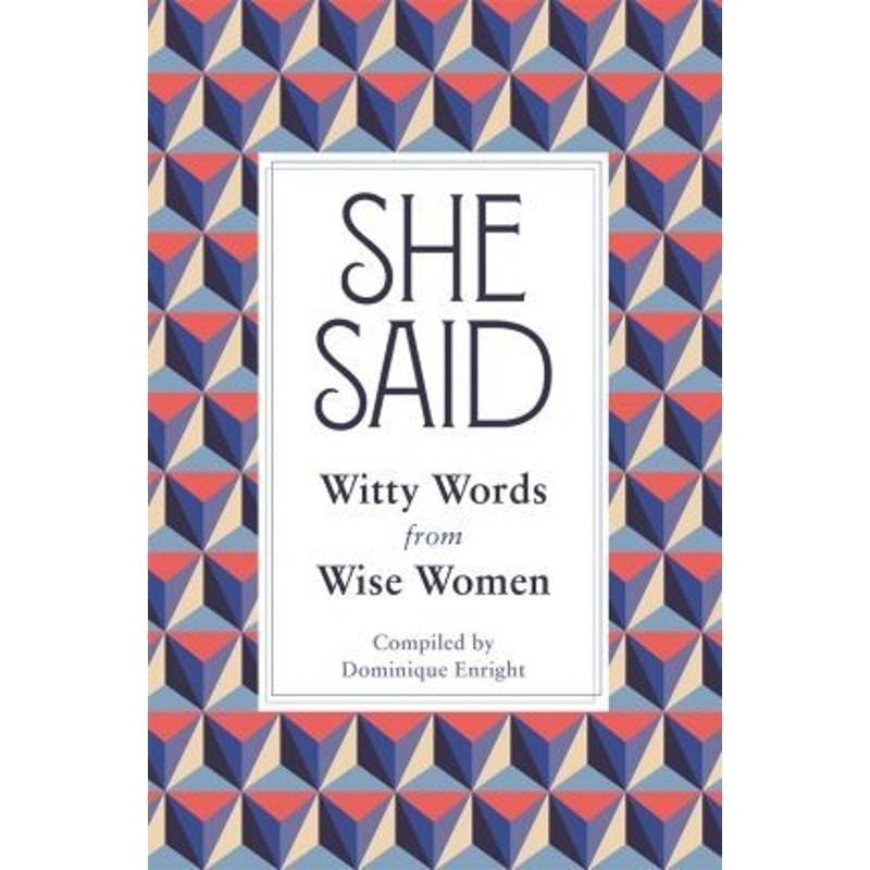 预订she said:witty words from wise women