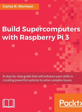 按需印刷Build Supercomputers with Raspberry Pi 3[9781787282582]