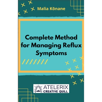 按需印刷不退不换Complete Method For Managing Reflux Symptoms[9798215159293]
