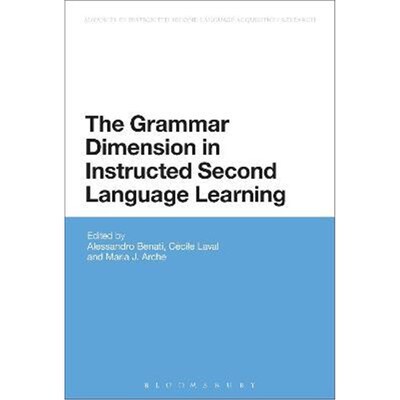 按需印刷不退不换The Grammar Dimension in Instructed Second Language Learning[9781474243360]