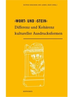 预订【德语】'Wort' und 'Stein':Differenz und Kohärenz kultureller Ausdrucksformen