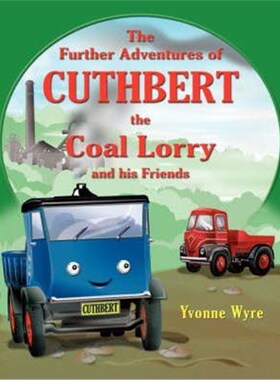按需印刷The Further Adventures of Cuthbert the Coal Lorry and All His Friends[9781844018017]
